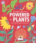 Image for Powered by plants  : meet the trees, flowers and vegetation that inspire our everyday technology