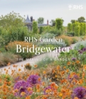 Image for RHS Garden Bridgewater  : the making of a garden