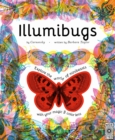 Image for Illumibugs : Explore the World of Mini Beasts with Your Magic 3 Color Lens
