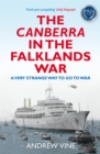 Image for The Canberra in the Falklands War: A Very Strange Way to Go to War