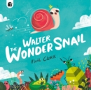 Image for Walter The Wonder Snail