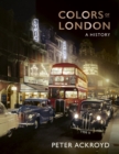 Image for Colors of London : A History