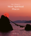 Image for The Planet&#39;s Most Spiritual Places