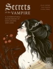 Image for Secrets of the vampire  : a supernatural sourcebook of our legend and lore : Volume 2