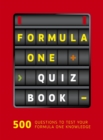 Image for Formula One quiz book  : 500 questions to test your F1 knowledge