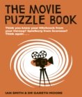 Image for The Movie Puzzle Book : Think you know your Hitchcock from your Herzog? Spielberg from Scorsese? Think again...
