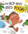 Image for The Boy Who Cried Poop!