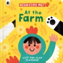 Image for At the Farm : A Lift-the-Flap Playbook