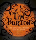 Image for Tim Burton: The Iconic Filmmaker and His Work