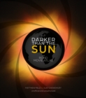 Image for Darker than the Sun : The Bond Movie Atlas