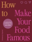 Image for How To Make Your Food Famous