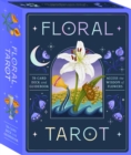 Image for Floral Tarot: Access the wisdom of flowers : 78 cards and guidebook