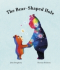 Image for The Bear-Shaped Hole