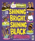 Image for Shining Bright, Shining Black : Meet 100 Inspiring Black Icons