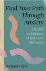 Image for Find your path through anxiety