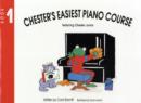 Image for Chester&#39;s Easiest Piano Course