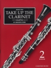 Image for Take Up The Clarinet Book 2