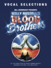 Image for Bill Kenwright presents Willy Russell&#39;s Blood brothers  : vocal selections
