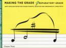 Image for Making The Grade : Preparatory Grade