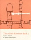 Image for The school recorderBook 1,: For descant recorder