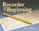 Image for Recorder from the Beginning - Book 1 : Tune Book