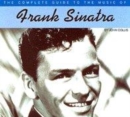 Image for The complete guide to the music of Frank Sinatra