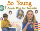 Image for So Young + 7 Smash Hits For Recorder
