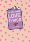 Image for The Little Book of Love Lyrics