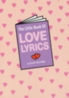 Image for The little book of love lyrics