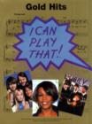 Image for I Can Play That! Gold Hits