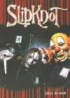 Image for Slipknot unmasked  : a biography