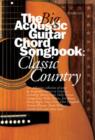 Image for Big Acoustic Guitar Chord Songbook Classic Country