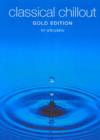 Image for Classical chillout gold for solo piano