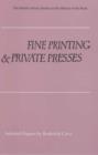 Image for Fine printing and private presses  : selected essays