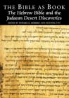 Image for The Bible as book  : the Hebrew Bible and the Judaean Desert discoveries : v. 4 : Hebrew Bible and the Judaean Desert Discoveries