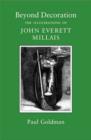 Image for Beyond decoration  : the illustrations of John Everett Millais