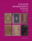 Image for English Bookbinding Styles 1450-1800