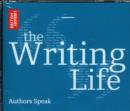 Image for The writing life  : authors speak