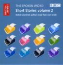 Image for Short Stories : British and Irish Authors Read Their Own Work : Volume 2