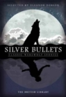 Image for Silver bullets  : classic werewolf stories