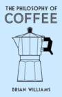 Image for The Philosophy of Coffee