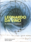 Image for Leonardo da Vinci  : a mind in motion