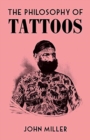 Image for The Philosophy of Tattoos