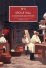 Image for The spoilt kill  : a Staffordshire mystery