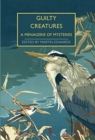 Image for Guilty creatures  : a menagerie of mysteries