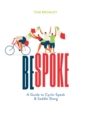 Image for Bespoke  : a guide to cycle-speak and saddle slang