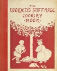 Image for The Women&#39;s Suffrage Cookery Book