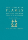 Image for The Little Blue Flames and Other Uncanny Tales by A. M. Burrage