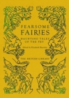 Image for Fearsome fairies  : haunting tales of the fae