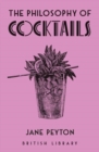 Image for The Philosophy of Cocktails